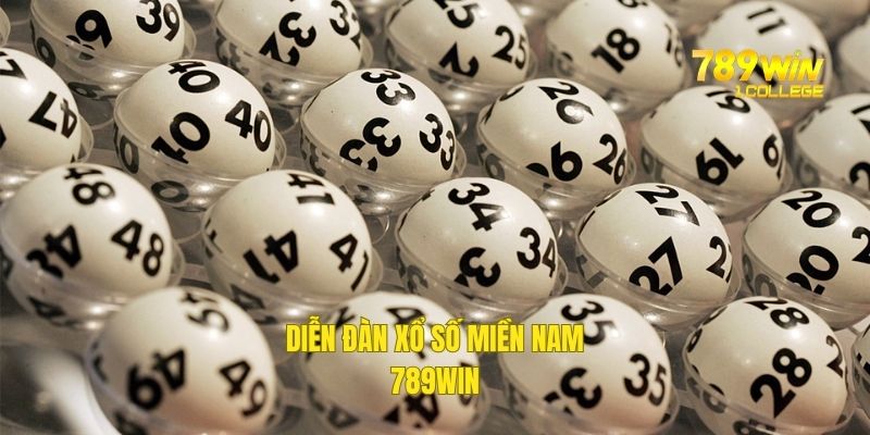 Diễn đàn xổ số miền Nam kênh thông tin chính chủ 789win