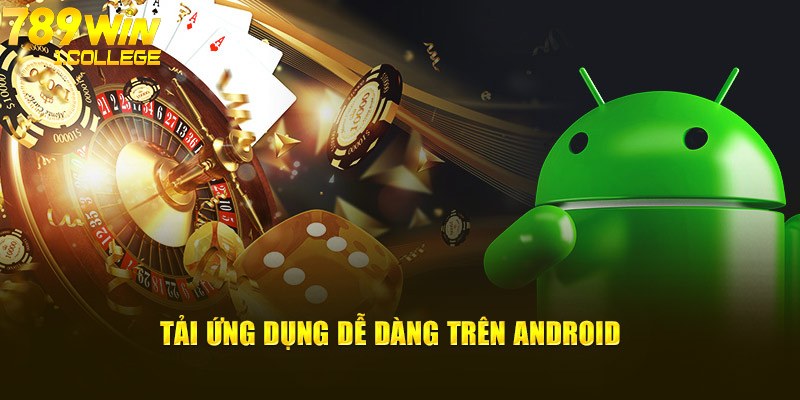 Các bước để tải ứng dụng 789wincom vào Android