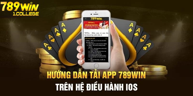 Tải app 789 win cực nhanh trên hệ điều hành IOS