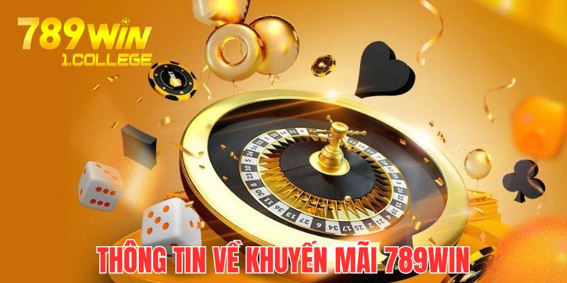 Game 789win cập nhật đa dạng sự kiện ưu đãi cho hội viên