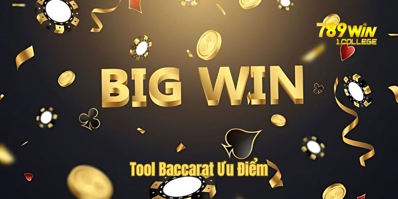 Những ưu điểm của tool hack Baccarat